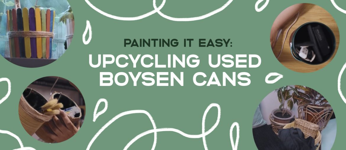 Painting It Easy: Upcycling Cans | MyBoysen