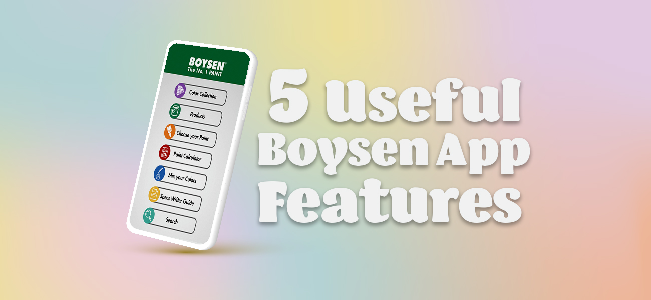 5 Useful Features in the Boysen App You Need for Your Painting Project
