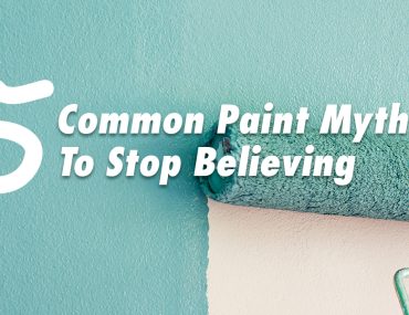 5 Common Paint Myths to Stop Believing | MyBoysen