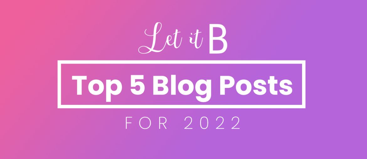 Top 5 Blog Posts for 2022 | MyBoysen