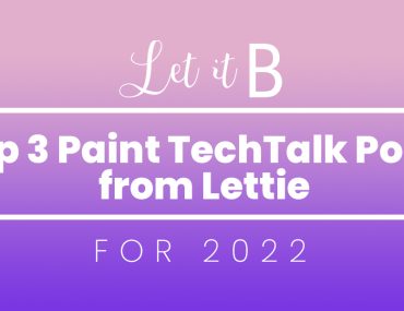 Top 3 Paint TechTalk Posts from Lettie in 2022 | MyBoysen