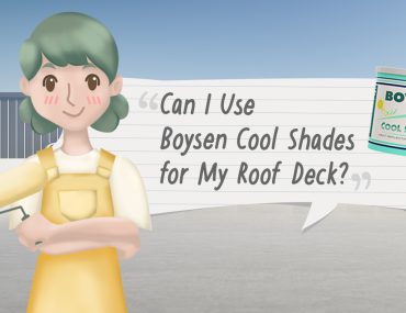 Paint TechTalk with Lettie: Can I Use Boysen Cool Shades for My Roof Deck? | MyBoysen