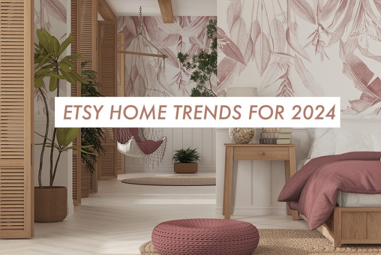 Etsy Home Trends for 2024 | MyBoysen