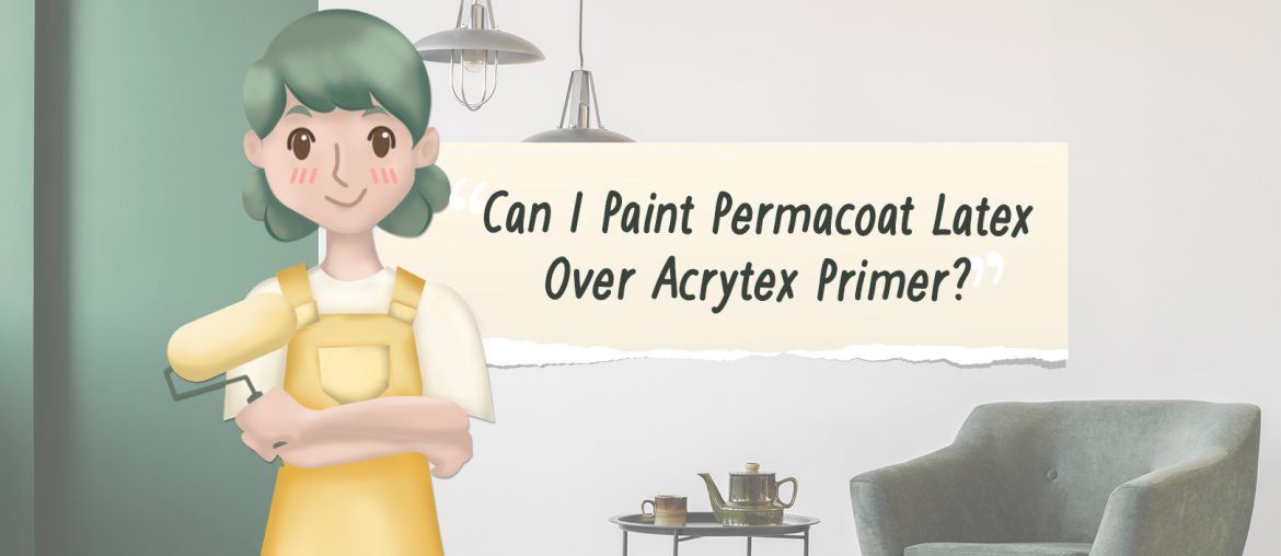 Paint TechTalk with Lettie: Can I Paint Permacoat Latex Over Acrytex Primer? | MyBoysen