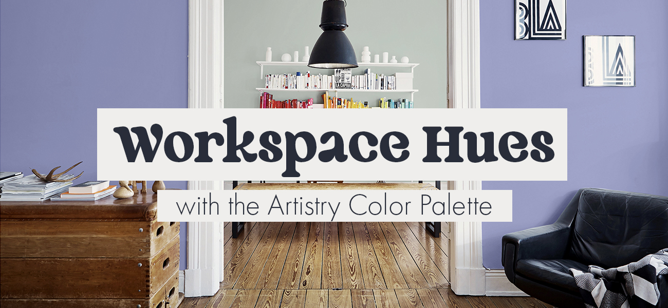 Workspace Hues with the Artistry Color Palette