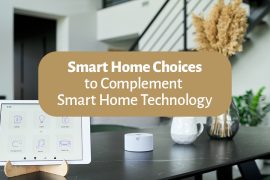 Smart Home Choices to Complement Smart Home Technology | MyBoysen