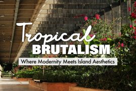 Tropical Brutalism: Where Modernity Meets Island Aesthetics | MyBoysen