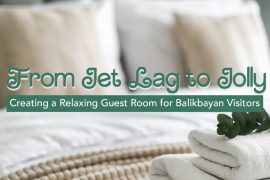 From Jet Lag to Jolly: Creating a Relaxing Guest Room for Balikbayan Visitors | MyBoysen