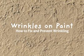 Wrinkles on Paint: How to Fix and Prevent Wrinkling | MyBoysen